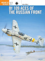 Bf 109 Aces of the Russian Front