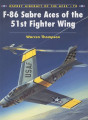 F-86 Sabre Aces of the 51st Fighter Wing