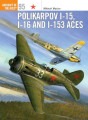 Polikarpov I-15, I-16 and I-153 Aces