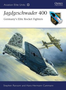 Jagdgeschwader 400 Germany’s Elite Rocket Fighters