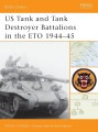 US Tank and Tank Destroyer Battalions in the ETO 1944–45