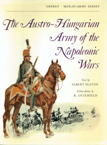 The Austro-Hungarian Army of the Napoleonic Wars