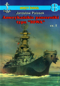 Amerykańskie pancerniki typu IOWA cz. I