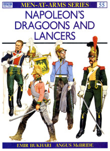 Napoleon's Dragoons and Lancers