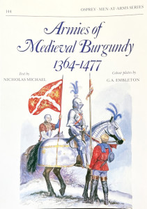 Armies of Medieval Burgundy 1364-1477