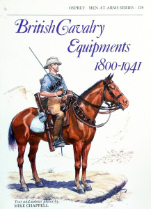 British Cavalry Equipments 1800–1941