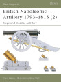 British Napoleonic Artillery 1793–1815 (2): Siege and Coastal Artillery