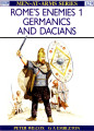 Rome's Enemies (1): Germanics and Dacians