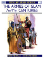 The Armies of Islam : 7th-11th Centuries