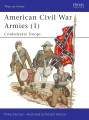 American Civil War Armies (1) : Confederate Troops