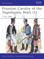 Prussian Cavalry of the Napoleonic Wars (1) : 1792-1807