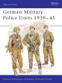 German Military Police Units 1939–45