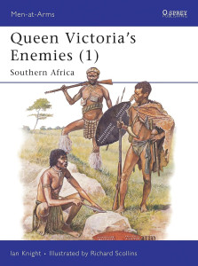 Queen Victoria's Enemies (1) : Southern Africa
