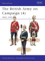 The British Army on Campaign (4): 1882–1902