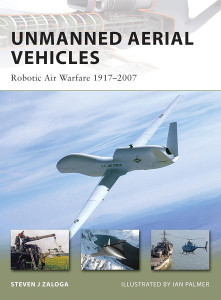 Unmanned Aerial Vehicles: Robotic Air Warfare 1917–2007