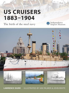 US Cruisers 1883–1904: The Birth of the Steel Navy