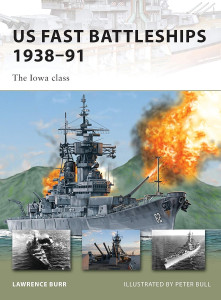 US Fast Battleships 1938-91: The Iowa Class