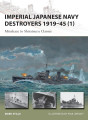 Imperial Japanese Navy Destroyers 1919-45 (1): Minekaze to Shiratsuyu Classes