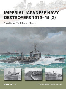 Imperial Japanese Navy Destroyers 1919–45 (2): Asashio to Tachibana Classes