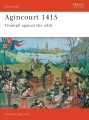 Agincourt 1415 - Triumph against the odds