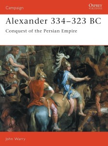 Alexander 334-323 BC - Conquest of the Persian Empire