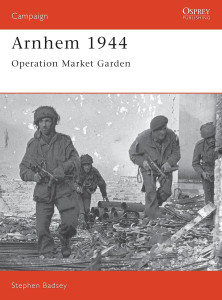 Arnhem 1944 - Operation Market Garden