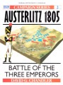 Austerlitz 1805 - battle of the three emperors