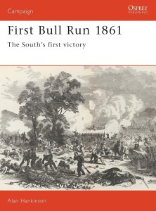 First Bull Run 1861 - The South's first victory