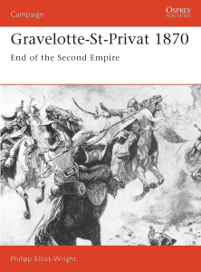 Gravelotte-St.Privat 1870 - End of the Second Empire