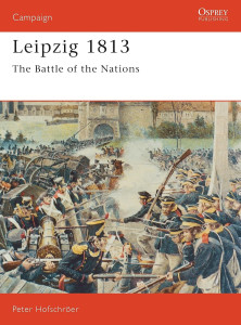 Leipzig 1813 - The Battle of the Nations