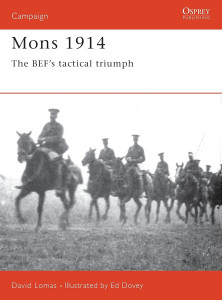 Mons 1914 - The BEF's Tactical Triumph
