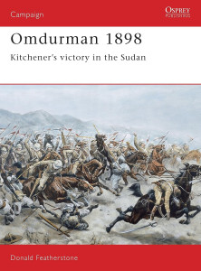 Omdurman 1898 - Kitchener's victory in the Sudan