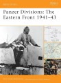 Panzer Divisions - The Eastern Front 1941–43