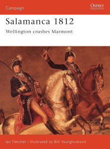 Salamanca 1812 - Wellington Crushes Marmont