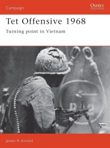 Tet Offensive 1968 - Turning Point in Vietnam