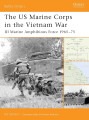 The US Marine Corps in the Vietnam War - III Marine Amphibious Force 1965–75