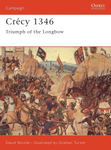 Crecy 1346 - Triumph of the Longbow
