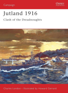 Jutland 1916 - Clash of the Dreadnoughts