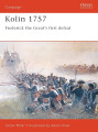 Kolin 1757 - Frederick the Great's First Defeat