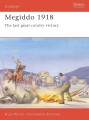 Megiddo 1918 - The last great cavalry victory