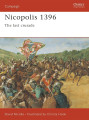Nicopolis 1396 - The Last Crusade