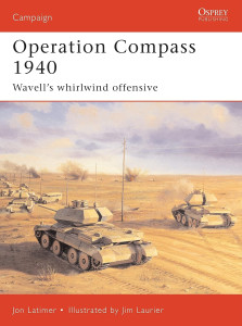 Operation Compass 1940 - Wavell's Whirlwind Offensive
