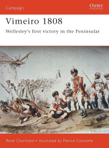 Vimeiro 1808 - Wellesley's First Victory in the Peninsular