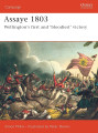 Assaye 1803 - Wellington's First and Bloodiest Victory