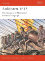 Auldearn 1645 - The Marquis of Montrose's Scottish Campaign
