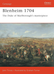 Blenheim 1704 - The Duke of Marlborough’s masterpiece