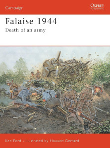 Falaise 1944 - Death of an Army