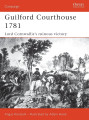 Guilford Courthouse 1781 - Lord Cornwallis's Ruinous Victory