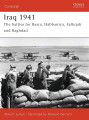 Iraq 1941 - The Battles for Basra, Habbaniya, Fallujah and Baghdad