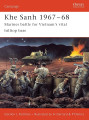 Khe Sanh 1967-68 - Marines Battle for Vietnam's Vital Hilltop Base